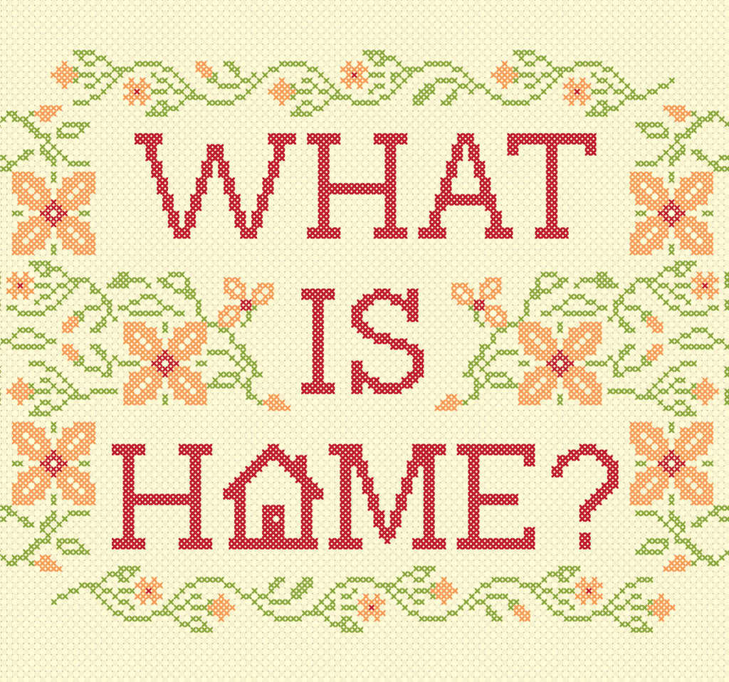 WHAT IS HOME
